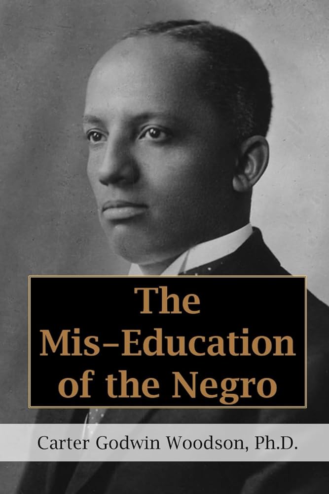 The Mis-Education of the&nbsp;Negro
